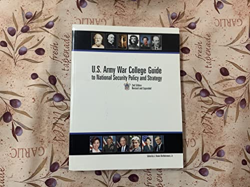 Stock image for U. S. Army War College Guide to National Security Policy and Strategy Second Edition Revised and Expanded for sale by ThriftBooks-Atlanta