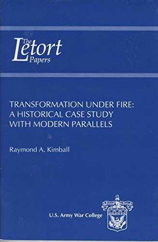 Stock image for Transformation Under Fire: A Historical Case Study with Modern Parallels for sale by HPB Inc.
