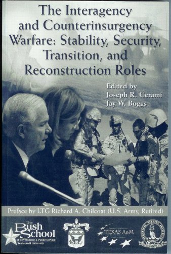 Beispielbild fr The Interagency and Counterinsurgency Warfare: Stability, Security, Transition, and Reconstruction Roles zum Verkauf von Wonder Book