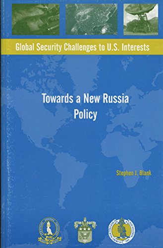 Beispielbild fr Towards a New Russia Policy (Global Security Challenges to U.S. Interests) zum Verkauf von Ergodebooks