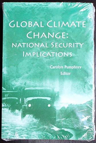 Stock image for Global Climate Change: National Security Implications for sale by Pomfret Street Books