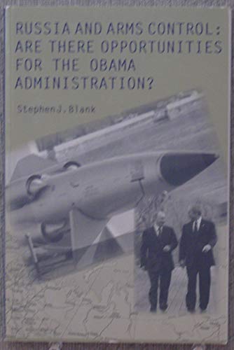 Stock image for Russia and Arms Control: Are There Opportunities for the Obama Administration? for sale by HPB-Diamond