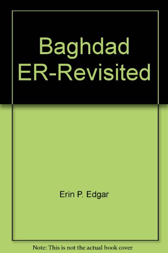 Stock image for Baghdad ER-Revisited for sale by Ground Zero Books, Ltd.