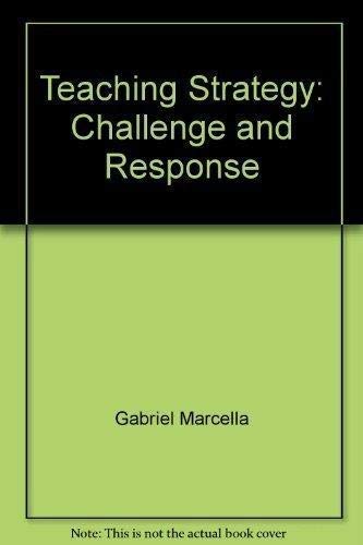 Stock image for Teaching Strategy: Challenge and Response for sale by Wonder Book