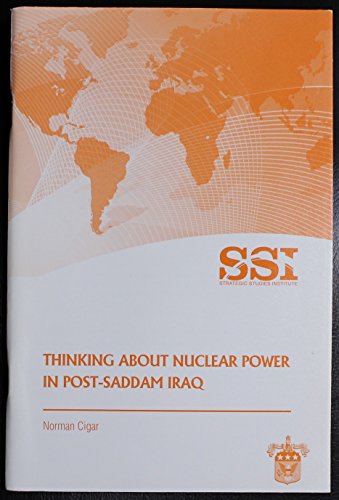 Imagen de archivo de Thinking About Nuclear Power in Post-Saddam Iraq a la venta por GuthrieBooks