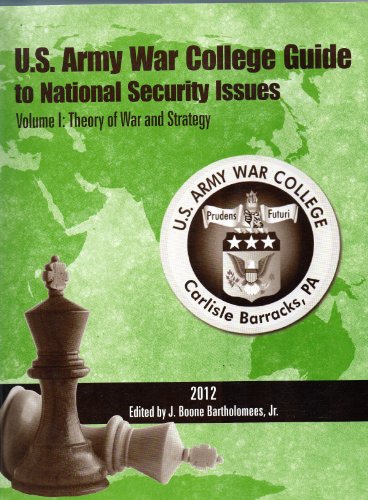 Stock image for U.S. Army War College Guide To National Security Issues: Theory Of War And Strategy (Volume 1) for sale by HPB-Red