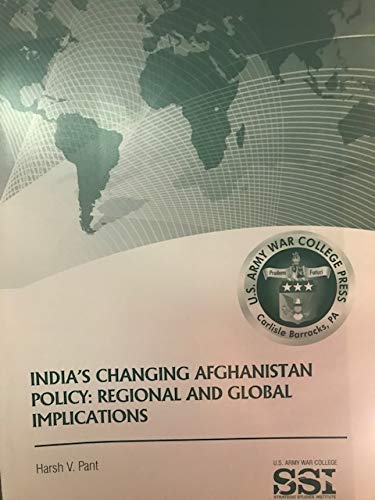9781584875604: India's Changing Afghanistan Policy: Regional and Global Implications