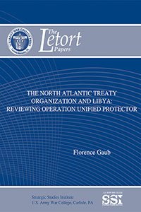 Beispielbild fr THE NORTH ATLANTIC TREATY ORGANIZATION AND LIBYA: Reviewing Operation Unified Protector zum Verkauf von Russ States