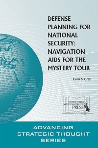 Beispielbild fr Defense Planning for National Security: Navigation Aids for the Mystery Tour zum Verkauf von Wonder Book