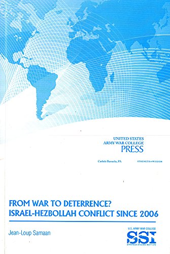 9781584876144: From War to Deterrence?: Israel-Hezbollah Conflict Since 2006
