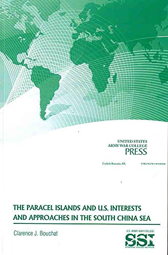 Beispielbild fr Paracel Islands and U.S. Interests and Approaches in the South China Sea zum Verkauf von ThriftBooks-Dallas