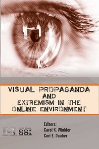 Stock image for Visual Propaganda and Extremism in the Online Environment for sale by Chapter II