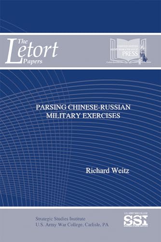 Stock image for Parsing Chinese-Russian Military Exercises (Letort Papers) for sale by Revaluation Books