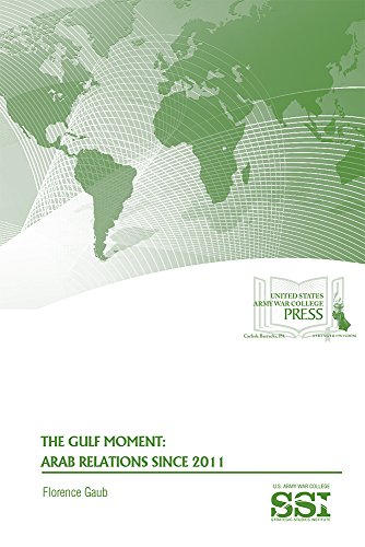 Beispielbild fr Gulf Moment: Arab Relations Since 2011: Arab Relations Since 2011 zum Verkauf von Revaluation Books
