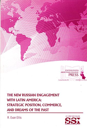 9781584876878: The New Russian Engagement with Latin America: Strategic Position, Commerce, and Dreams of the Past