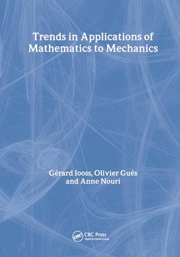 9781584880356: Trends in Applications of Mathematics to Mechanics (Monographs and Surveys in Pure and Applied Mathematics)