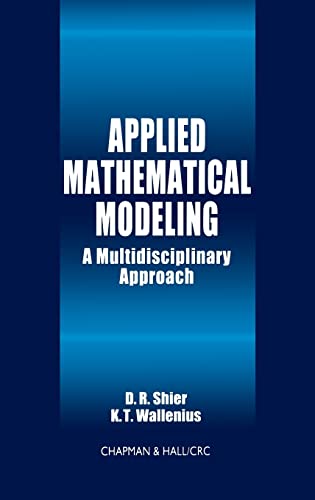 Stock image for Applied Mathematical Modeling: A Multidisciplinary Approach (Discrete Mathematics and Its Applications) for sale by Anybook.com