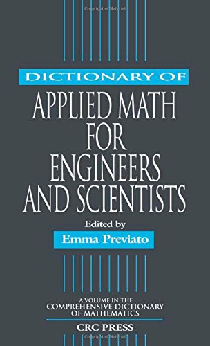 Imagen de archivo de Dictionary of Applied Math for Engineers and Scientists a la venta por Blackwell's