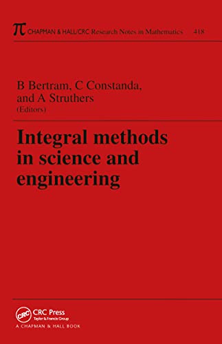 Stock image for Integral Methods in Science and Engineering (Research Notes in Mathematics Series) for sale by Ergodebooks