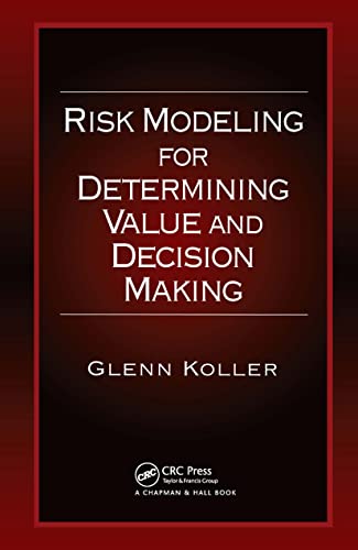 Beispielbild fr Risk Modeling for Determining Value and Decision Making zum Verkauf von WorldofBooks