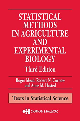 Imagen de archivo de Statistical Methods in Agriculture and Experimental Biology, Third Edition (Texts in Statistical Science) a la venta por BooksRun