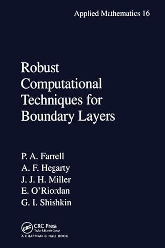 9781584881926: Robust Computational Techniques for Boundary Layers (Applied Mathematics)