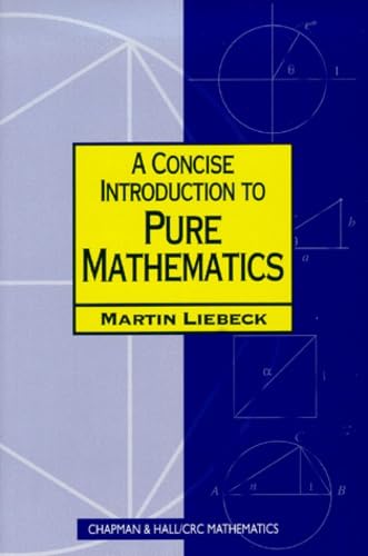9781584881933: A Concise Introduction to Pure Mathematics, Second Edition