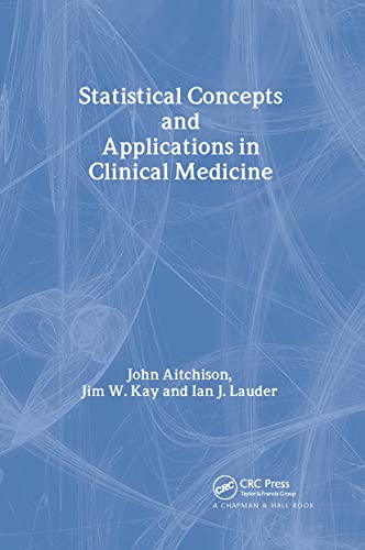 Beispielbild fr Statistical Concepts and Applications in Clinical Medicine (Interdisciplinary Statistics) zum Verkauf von Mispah books