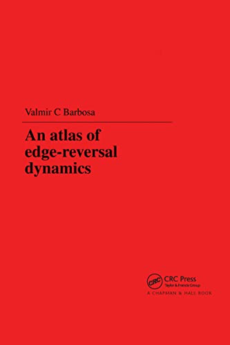 Imagen de archivo de An Atlas of Edge-Reversal Dynamics (Chapman & Hall/CRC Research Notes in Mathematics Series) a la venta por WorldofBooks