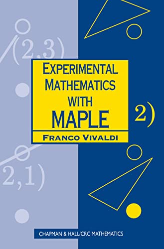 Experimental Mathematics with Maple - Vivaldi, Franco