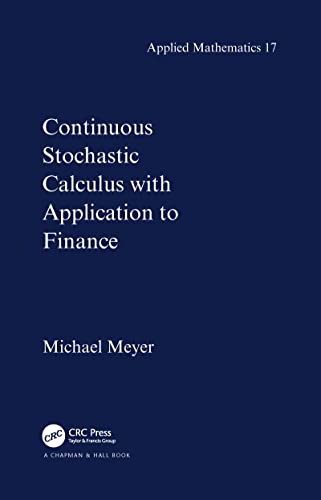 Continuous Stochastic Calculus With Applications to Finance. - Meyer, Michael