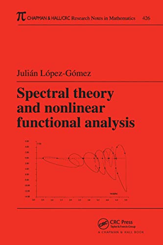 9781584882497: Spectral Theory and Nonlinear Functional Analysis