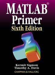 Stock image for MATLAB Primer, Sixth Edition for sale by BookHolders