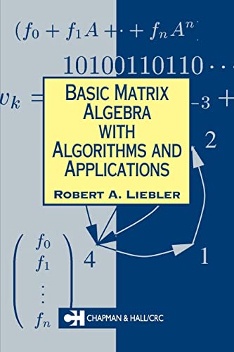 Beispielbild fr Basic Matrix Algebra with Algorithms and Applications zum Verkauf von Squirrel Away Books