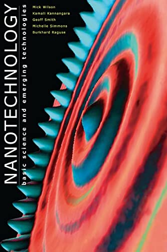 Nanotechnology: Basic Science and Emerging Technologies (9781584883395) by Wilson, Mick; Kannangara, Kamali; Smith, Geoff; Simmons, Michelle; Raguse, Burkhard