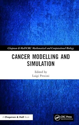 9781584883616: Cancer Modelling and Simulation (Chapman & Hall/CRC Mathematical Biology Series)