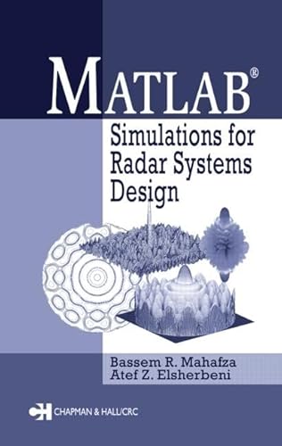 Imagen de archivo de MATLAB Simulations for Radar Systems Design a la venta por Wonder Book