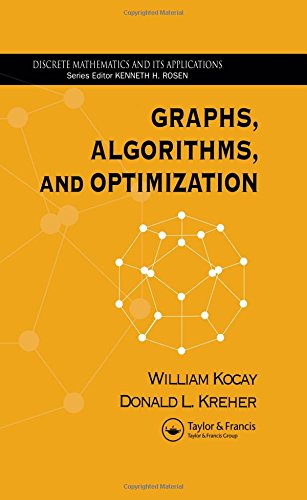 9781584883968: Graphs, Algorithms, and Optimization (Discrete Mathematics and Its Applications)