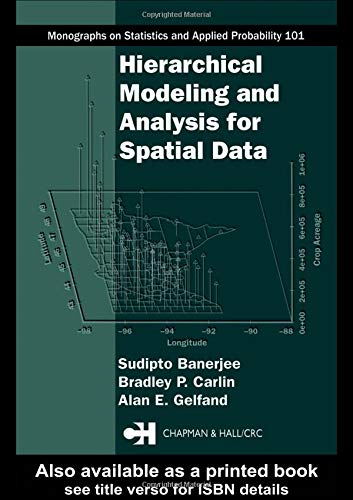 Beispielbild fr Hierarchical Modeling and Analysis for Spatial Data (Chapman & Hall/CRC Monographs on Statistics & Applied Probability) zum Verkauf von HPB-Red