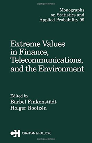 Stock image for Extreme Values in Finance, Telecommunications, and the Environment (Chapman & Hall/CRC Monographs on Statistics and Applied Probability) for sale by AwesomeBooks