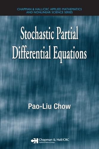 Stochastic Partial Differential Equations (Chapman & Hall/CRC Applied Mathematics and Nonlinear S...