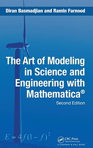 The Art of Modeling in Science and Engineering with Mathematica (9781584884606) by Basmadjian, Diran; Farnood, Ramin