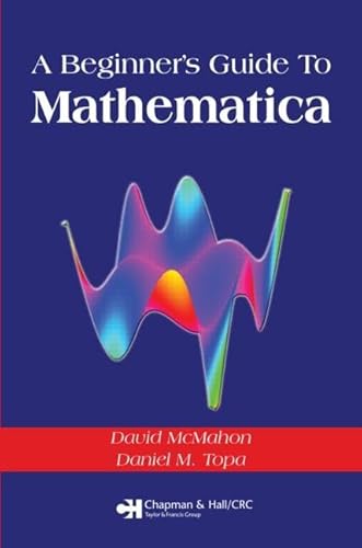 9781584884675: A Beginner's Guide To Mathematica