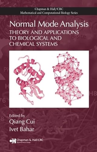 Stock image for Normal Mode Analysis: Theory and Applications to Biological and Chemical Systems (Chapman & Hall/CRC Mathematical and Computational Biology) for sale by Chiron Media