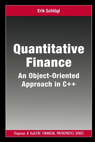 Stock image for Quantitative Finance: An Object-Oriented Approach in C++ (Chapman & Hall/CRC Financial Mathematics) for sale by Studibuch