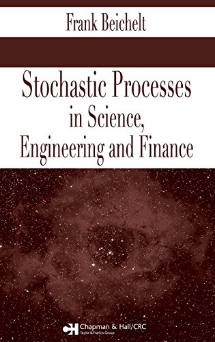 Stock image for Stochastic Processes in Science, Engineering and Finance for sale by Harveston College Textbooks