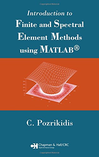 9781584885290: Introduction to Finite and Spectral Element Methods using MATLAB