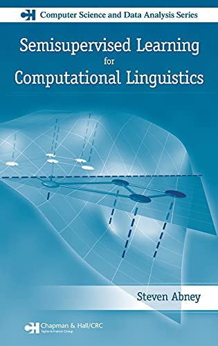9781584885597: Semisupervised Learning for Computational Linguistics