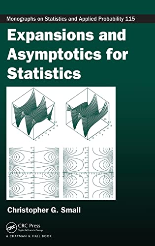 9781584885900: Expansions and Asymptotics for Statistics (Chapman & Hall/CRC Monographs on Statistics and Applied Probability)