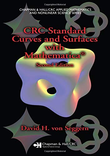 Stock image for CRC Standard Curves and Surfaces with Mathematica, Second Edition (Advances in Applied Mathematics) for sale by ZBK Books